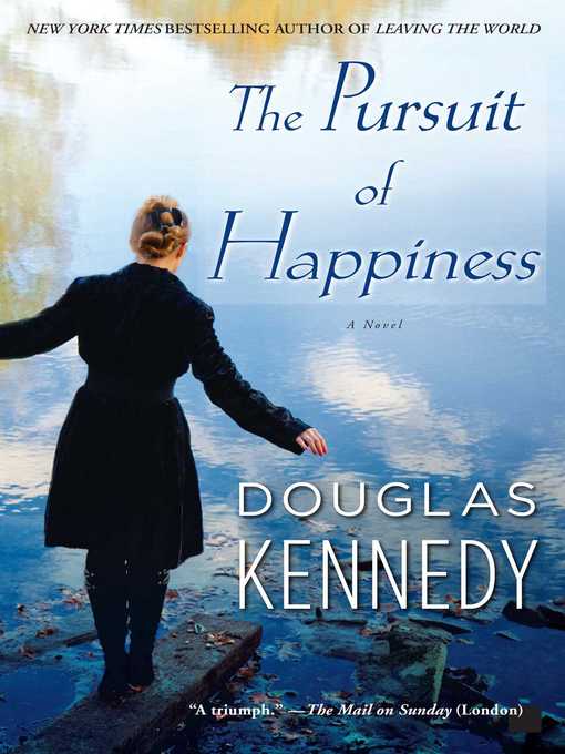 Title details for The Pursuit of Happiness by Douglas Kennedy - Available